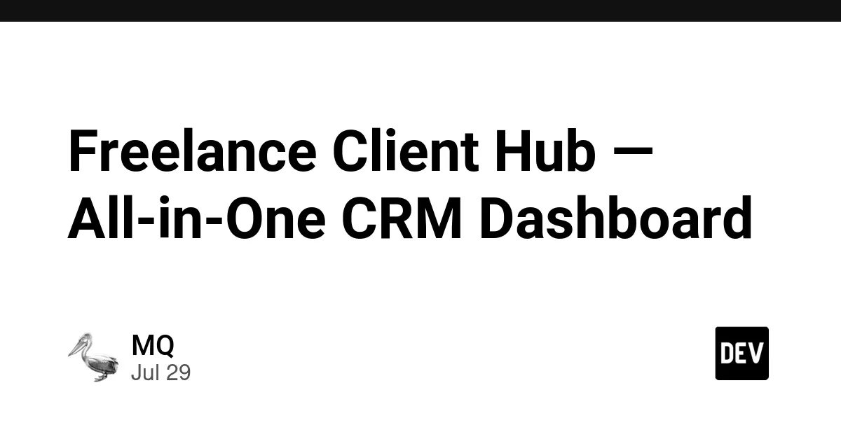 利用Freelance Client Hub CRM管理自由职业业务