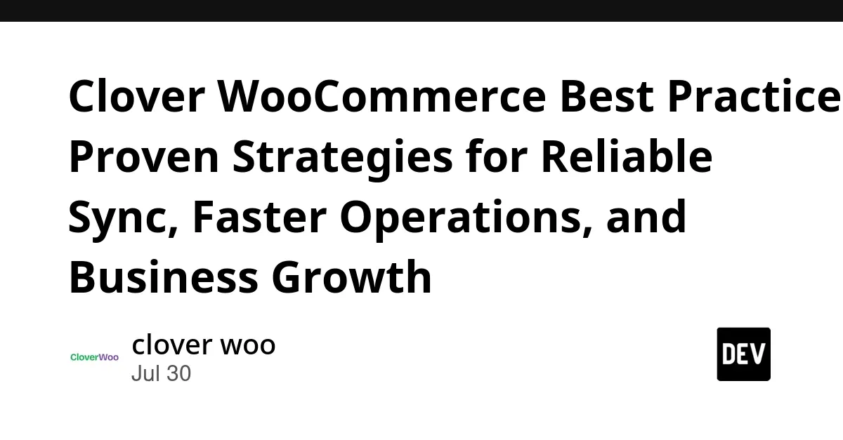 Clover与WooCommerce集成优化运营